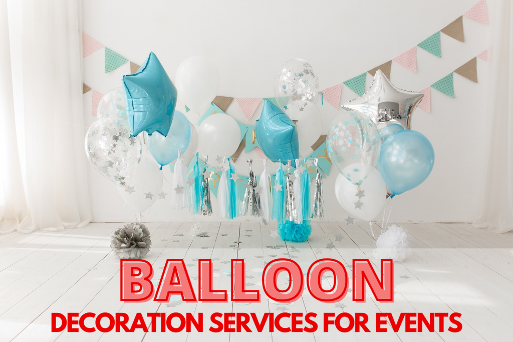 Balloon Decoration services in Delhi 