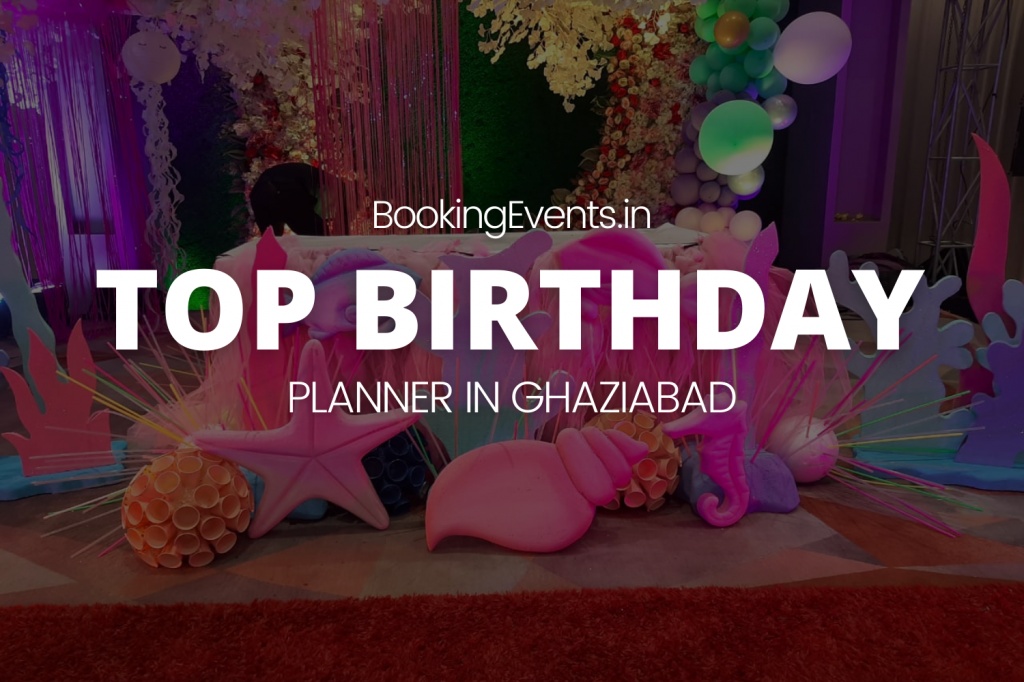 Birthday Party Planner / Organizers In Ghaziabad