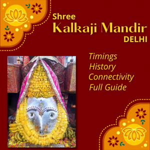 Kalkaji Mandir Delhi, Timings, History, How To Reach – Full Guide ...