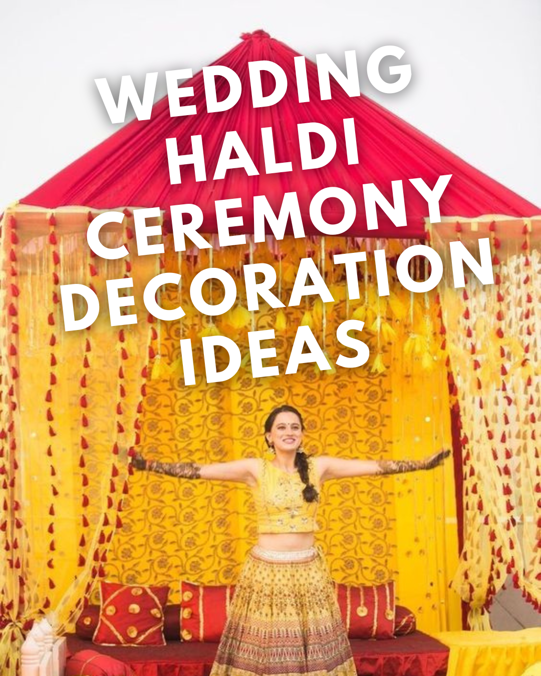 10 Best Wedding Haldi Ceremony Decoration Ideas For Bride [2022 ...